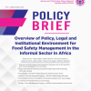 Overview of Policy, Legal and Institutional Environment for Food Safety Management in the Informal Sector in Africa